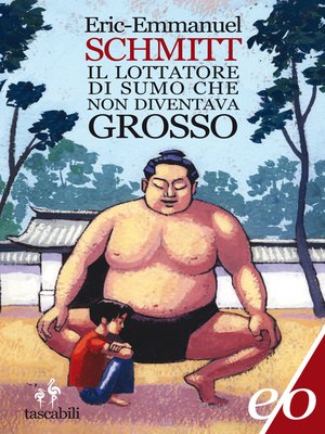 cover image of Il lottatore di sumo che non diventava grosso